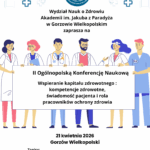 Plakat przedstawiajacy pracowników zawodów medycznych (lekarze, pielęgniarki, laboranci) . W treści informacja dotycząca Konferencji: II Ogólnopolska Konferencja Naukowa „Wspieranie kapitału zdrowotnego: kompetencje zdrowotne, świadomość pacjenta i rola pracowników ochrony zdrowia.” termin: 21.04.2026.